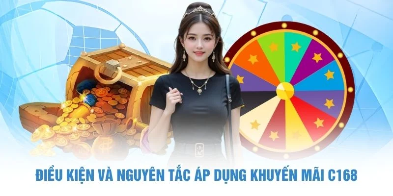 Điều kiện và nguyên tắc áp dụng khuyến mãi C168